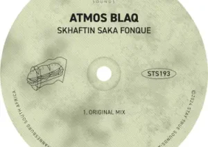 Atmos Blaq – Skhaftin Saka Fonque