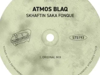 Atmos Blaq – Skhaftin Saka Fonque