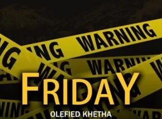 Intabayasedubai – Friday Ft. Olefied Khetha