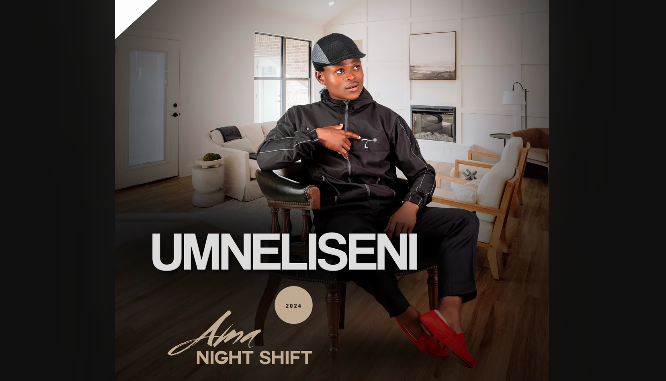 uMneliseni - Ama-Night shift Ft. Ismanga sikamaskandi