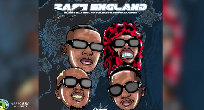 Blacko SA, Mellow & Sleazy and Scotts Maphuma - Zase England