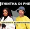 Kharishma & Ba Bethe Gashaozen - Re Thintha Di Phese