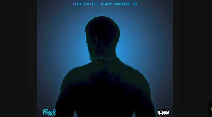 Touchline - Before I Say More 2 ALBUM