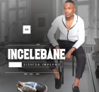 Incelebane - Likwehlule ijuba Ft. Zwide