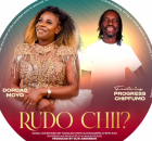 Dorcas Moyo Ft. Progress Chipfumo - Rudo Chii??