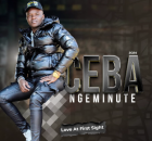 CEBA NGEMINUTECEBA NGEMINUTE - PLAYER Ft. LIMIT