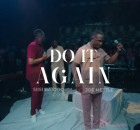 Do It Again || Siisi Baidoo feat Joe Mettle