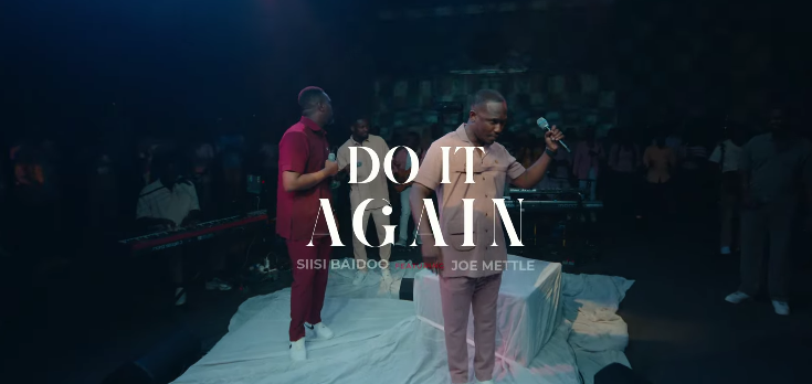 Do It Again || Siisi Baidoo feat Joe Mettle