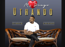 Mr Dingo - Uthando Ft. Sino M & DJ Season