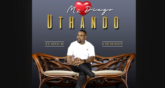 Mr Dingo - Uthando Ft. Sino M & DJ Season