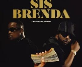 SjavasDaDeejay, Uncool MC & DJ Maphorisa – Sis Brenda