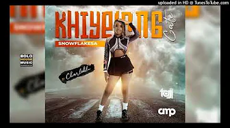 Snowflake SA & Charle BlueWa’Africa - Khiyelang Gate