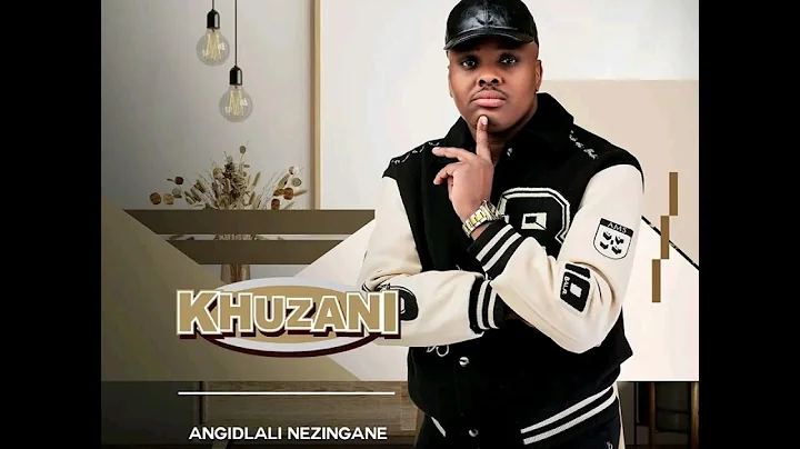 Khuzani - Ngilwa NamaNtombaze