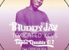 Phuddy Jay, Toxicated Keys & Tupla Double 0.7 – Yo Pala Ft. Officixl Rsa