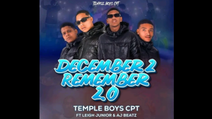 Temple Boys CPT - December2Remember 2.0 Ft Leigh Junior & AjBeatz