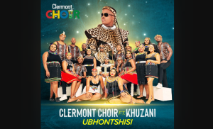 Clermont Choir - Ubhontshisi 