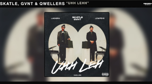 Skatle, GVNT & Qwellers - UHH LEHH (Official Audio) ft. LaCabra & Lowfeye 