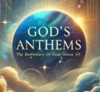 The Godfathers of Deep House SA – God’s Anthems ALBUM