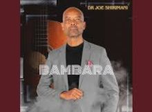 Dr Joe Shirimani – Bambara