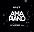 DJ Ace - 08 NOVEMBER 2024 Amapiano Mix