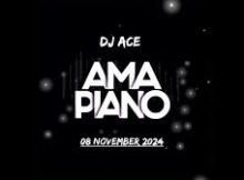 DJ Ace - 08 NOVEMBER 2024 Amapiano Mix