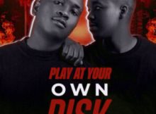 Goldmax & Blacks Jnr – Play At Your Own Risk ALBUM