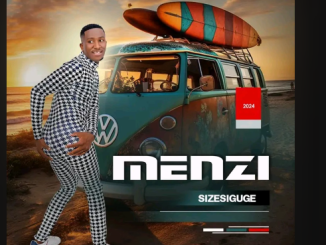 Menzi - Sizesiguge ALBUM