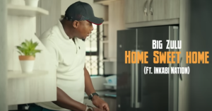 Big Zulu (Ft. Inkabi Nation) - Home Sweet Home [Official Music Video] 