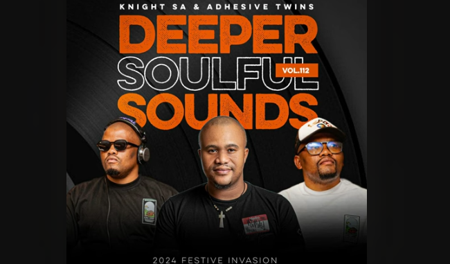 Knight SA & Adhesive Twins - Deeper Soulful Sounds Vol.112 (2024 Festive Invasion)